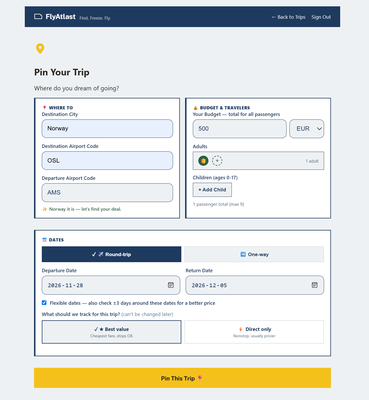 Real screenshot of the FlyAtlast Pin Your Trip form, showing destination, budget, travelers, dates, and flight preference fields.